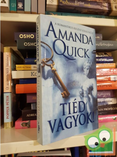 Amanda Quick: Tiéd vagyok! (Arkana Társaság 1.)(2017)