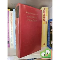   Theodore Dreiser: Amerikai tragédia (világirodalom klasszikusai)