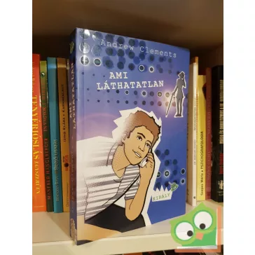 Andrew Clements: Ami láthatatlan (Király könyvek)