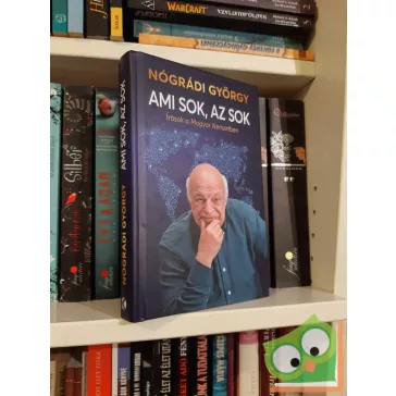 Nógrádi György - Ami sok, az sok