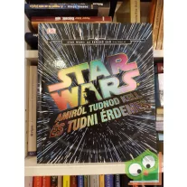   Bray, Kerrie, Cole, Kogge: Star Wars  Amiről tudnod kell és tudni érdemes