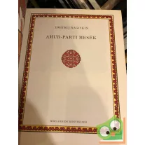 Dmitrij Nagiskin: Amur-parti mesék