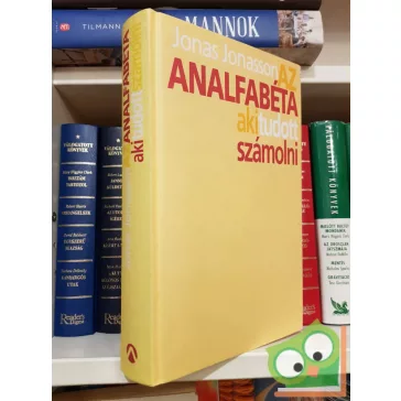 Jonas Jonasson: Az analfabéta, aki tudott számolni