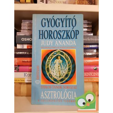   Judy Ananda: Gyógyító horoszkóp - Titkos tanok sorozat 4.