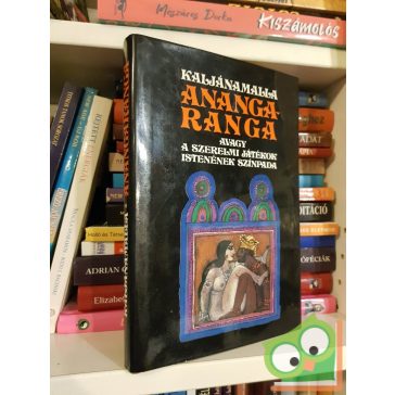   Kaljánamalla: Anangaranga - avagy a szerelmi játékok istenének színpada