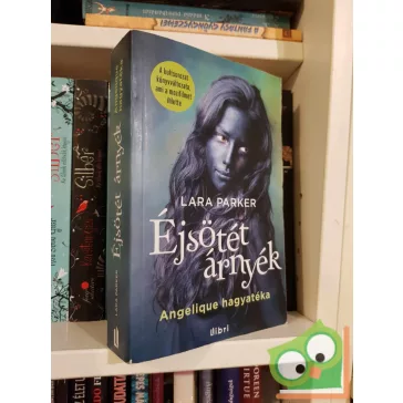 Lara Parker: Angelique hagyatéka (Éjsötét árnyék 1.)
