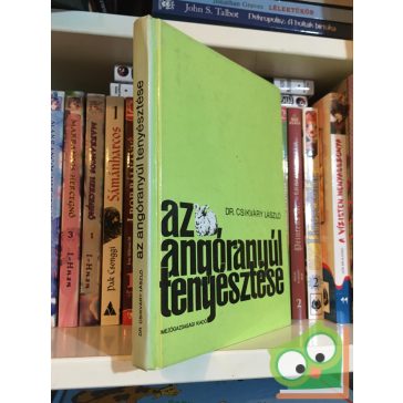 Csikváry László Az angóranyúl tenyésztése