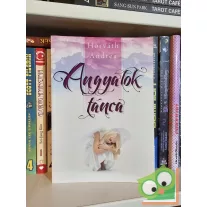 Horváth Andrea: Angyalok tánca