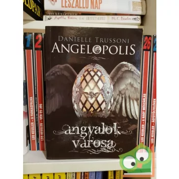   Danielle Trussoni: Angelopolis - Angyalok városa (Angelology 2.)