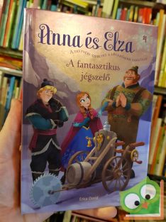 Anna és Elza 4. - A fantasztikus jégszelő (Disney)