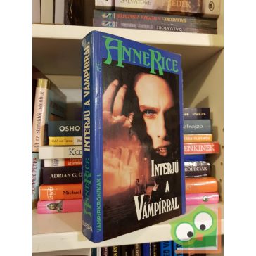 Anne Rice: Interjú a vámpírral (Vámpírkrónikák 1.)