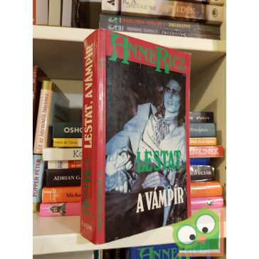 Anne Rice: Lestat, a vámpír (Vámpírkrónikák 2.)