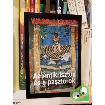 Wass Albert: Az Antikrisztus és a pásztorok
