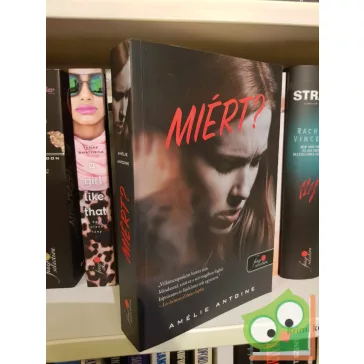 Amélie Antoine: Miért?  (fine selection)