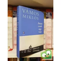 Vámos Miklós: Anya csak egy van