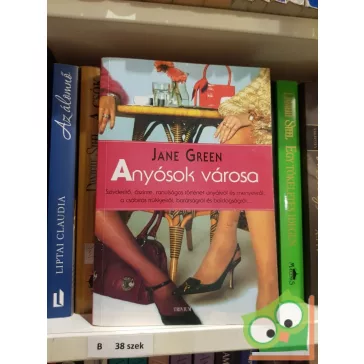 Jane Green: Anyósok városa