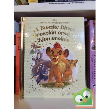   Walt Disney - A Büszke Birtok Oroszlán őrsége: Kion üvöltése (Mesék az aranygyűjteményből 81.) (újszerű) (ritka)