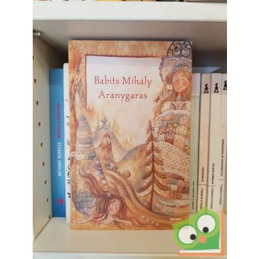 Babits Mihály: Aranygaras