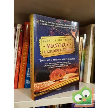 Brendon Burchard: Aranyjegy a boldog élethez
