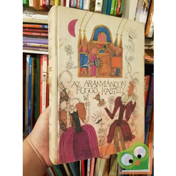   Népek meséi sorozat:  Az aranyláncon függő kastély (Ritka)