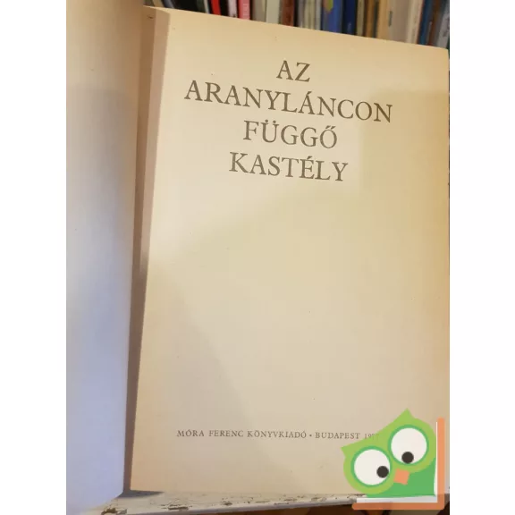 Népek meséi sorozat:  Az aranyláncon függő kastély (Ritka)