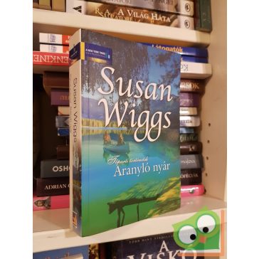 Susan Wiggs: Aranyló nyár  (Tóparti történetek 1.)