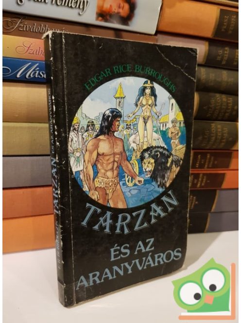 Edgar Rice Burroughs: Tarzan és az aranyváros (Tarzan 16.)