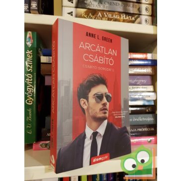 Anne L. Green: Arcátlan csábító (Csábító 1.)