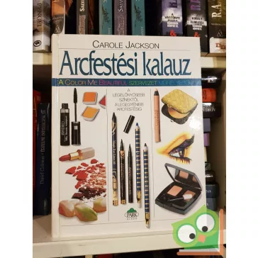   Carole Jackson: Arcfestési kalauz (A Color Me Beautiful szervezet műhelyéből)