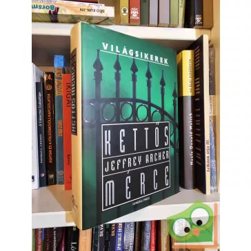 Jeffrey Archer: Kettős mérce (Világsikerek)