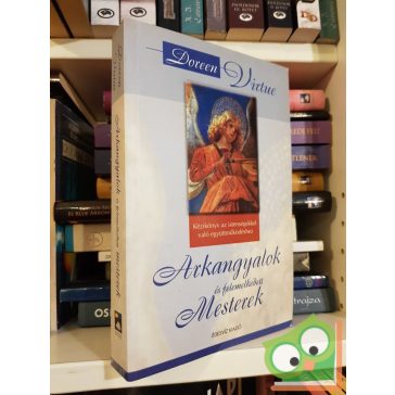 Doreen Virtue: Arkangyalok és felemelkedett mesterek