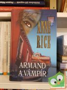 Anne Rice: Armand, a vámpír (Vámpírkrónikák 6.)