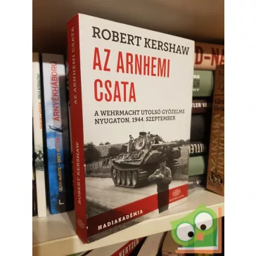 Robert Kershaw: Az arnhemi csata