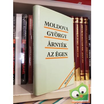 Moldova György: Árnyék az égen  (Dedikált)