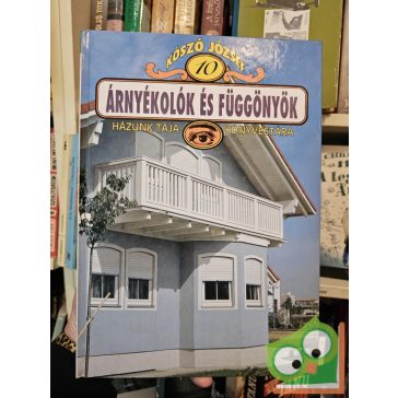   Kószó József: Árnyékolók és függönyök (Kószó József 10.)
