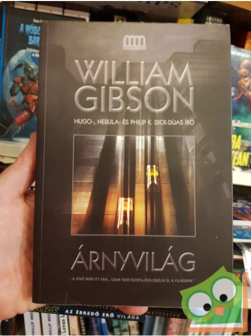 William Gibson: Árnyvilág (Blue Ant trilógia 2.)