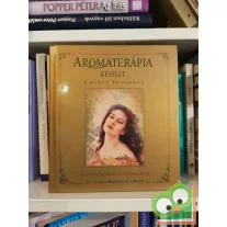   Charla Devereux: Aromaterápia készlet (Az illóolajok és alkalmazásuk)