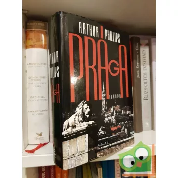 Arthur Phillips: Prága