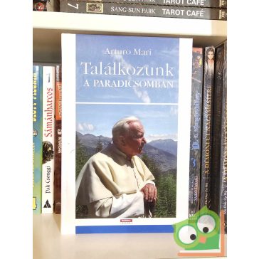 Arturo Mari: Találkozunk a Paradicsomban