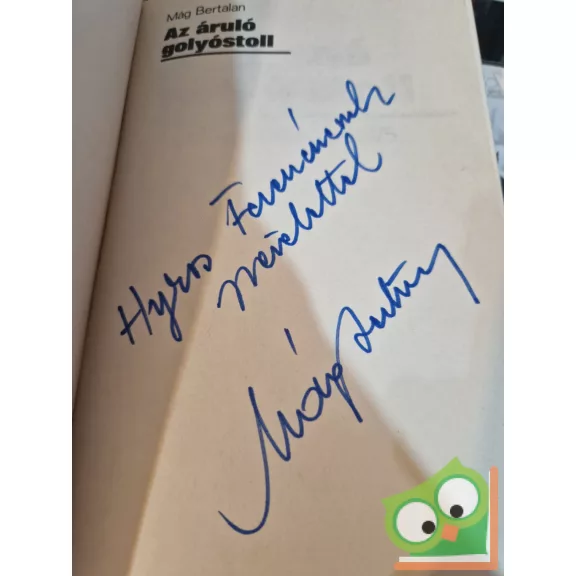 Mág Bertalan: Az áruló golyóstoll (dedikált)