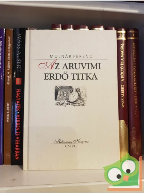 Molnár Ferenc: Az aruvimi erdő titka (Milleniumi könyvtár sorozat 137. kötet)