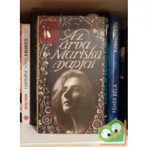 Kovács Júlia: Az árva Mariska napjai