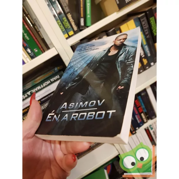 Isaac Asimov: Én, a robot (Alapítvány-Birodalom-Robot univerzum) (filmes borítóval) (ritka)