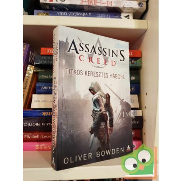   Oliver Bowden: Titkos keresztes háború (Assassin's Creed 3.)
