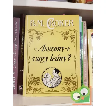B. M. Croker: Asszony-e vagy leány?