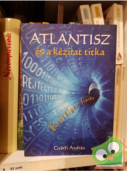 Györfi András: Atlantisz és a kézirat titka