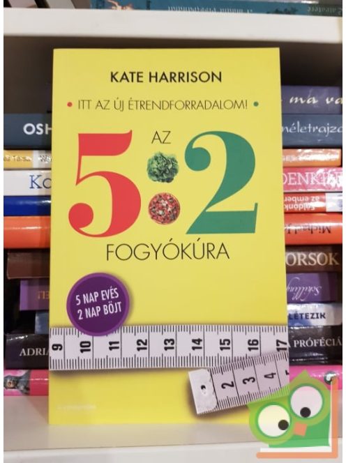 Kate Harrison: Az 5:2 fogyókúra (böjt 190 gramm)