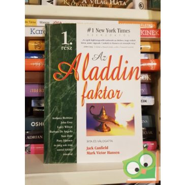   Jack Canfield, Mark Victor Hansen: Az Aladdin faktor 1. (ritka)