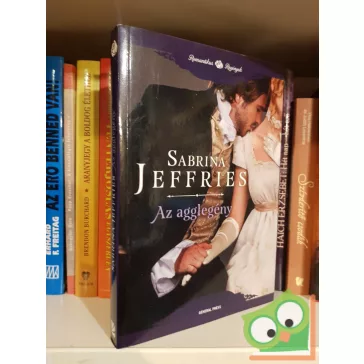   Sabrina Jeffries: Az agglegény (Hercegi kör 2.) (Romantikus Regények)