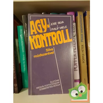 José Silva, Philip Miele: Agykontroll Silva módszerével